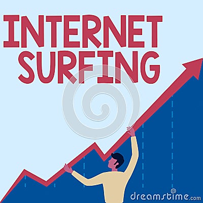 Sign displaying Internet Surfing. Concept meaning browsing hundred of websites using any installed browser Man Drawing Stock Photo