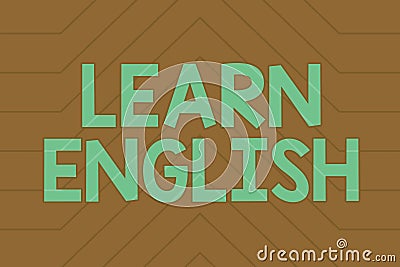 Hand writing sign Learn English. Word for to train writing and speaking, focusing on the global language Line Stock Photo