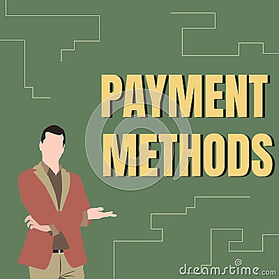 Conceptual display Payment Methods. Business concept Several ways utilized to compensate a purchased service Stock Photo