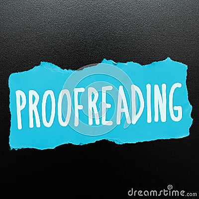 Hand writing sign Proofreading. Word Written on act of reading and marking spelling, grammar and syntax mistakes Stock Photo