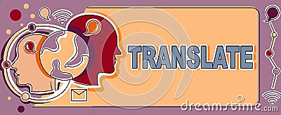 Hand writing sign Translate. Word for Another word with same equivalent meaning of a target language Multiple Heads Stock Photo