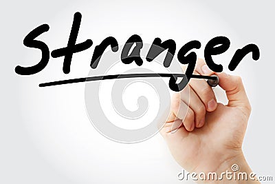 Hand writing Stranger with marker Stock Photo