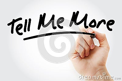 Hand writing Tell Me More text with marker Stock Photo