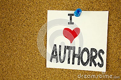 Hand writing text caption inspiration showing I Love Authors concept meaning Word Message Text Typography Loving written on sticky Stock Photo