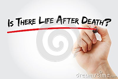 Hand writing Is There Life After Death? with marker, concept background Stock Photo