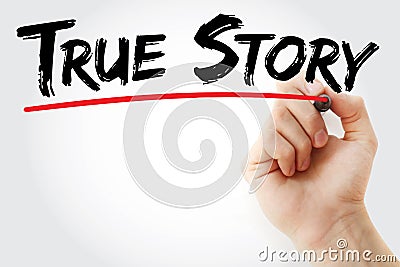 Hand writing True Story with marker, business concept Stock Photo