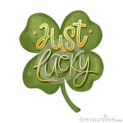 Just Lucky Lettering Vector Illustration