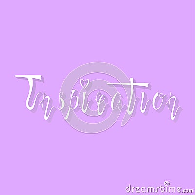 Hand written retro lettering Inspiration Vector Illustration