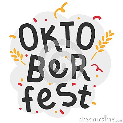 Handwritten lettering for oktoberfest celebration. Good for print poster or banner for october beer festifal. Wheat branch and doo Cartoon Illustration