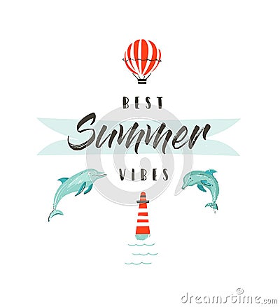 Handdrawn vector abstract summer time fun illustration logotype or sign with dolphins,hot air balloon,lighthouse and Vector Illustration