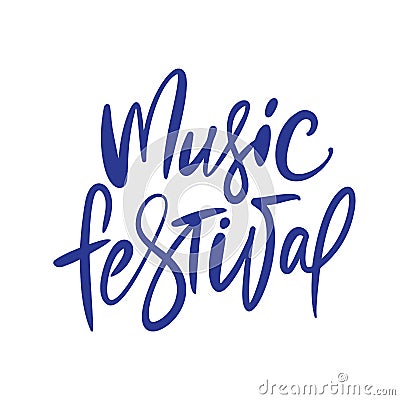 Handdrawn vector blue calligraphic text Music Festival. Lettering illustration of musical holiday. For poster or t-shirt Vector Illustration