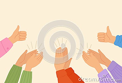 Hands clap. People clapping, celebration succesful deal. Cheers team, support or congratulate. Appreciation crowd, crowd Vector Illustration