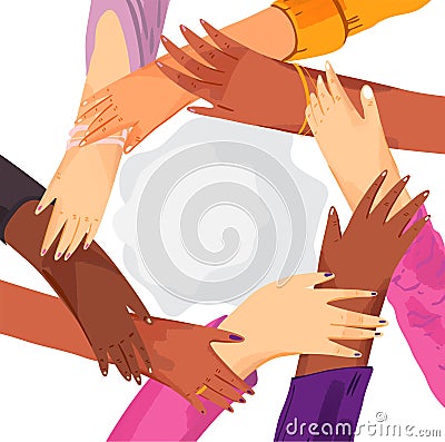 Hands of diverse group of women putting together in circle. Concept of sisterhood, girl power, feminist community or Vector Illustration