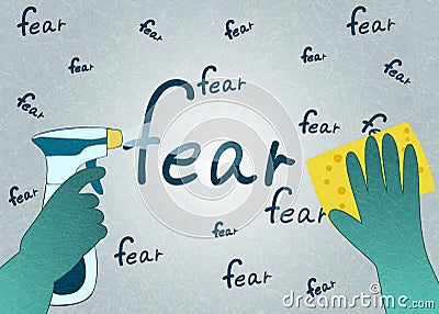 Hands in green gloves with sponge and spray erase the word fear, flat vector with noise and texture. Vector Illustration