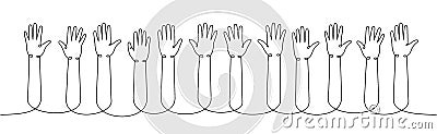 Hands up one line continuous drawing. Voting, volunteering continuous one line illustration. Vector minimalist linear Vector Illustration