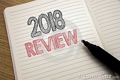 Handwriting Announcement text showing 2018 Review. Business concept for Feedback On Progress written on notebook with copy space o Stock Photo