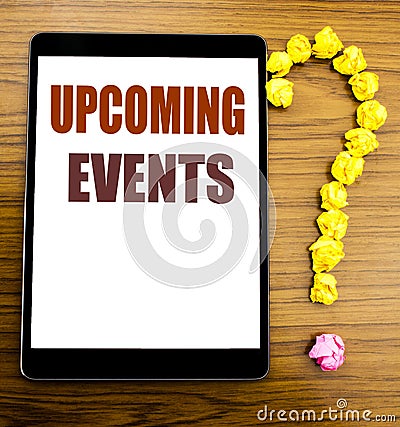 Handwriting Announcement text showing Upcoming Events. Business concept for Appointment Agenda List Written on tablet with wooden Stock Photo