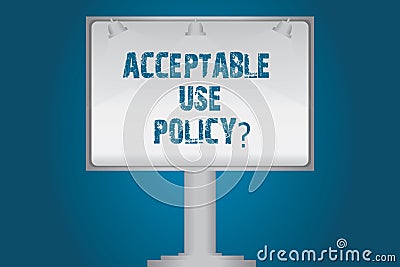 Handwriting text Acceptable Use Policyquestion. Concept meaning set of rules applied by the owner of a network Blank Lamp Lighted Stock Photo