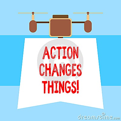 Handwriting text Action Changes Things. Concept meaning start doing something against problem resolve or achieve it Stock Photo