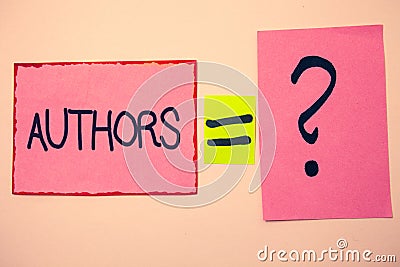 Handwriting text Authors. Concept meaning Writer Journalist Poet Biographer Playwright Composer Creator Ideas messages pink papers Stock Photo