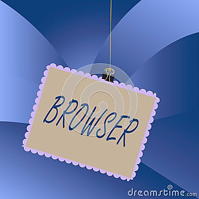 Handwriting text Browser. Concept meaning Computer program Graphical user interface Displaying HTML files Stamp stuck binder clip Stock Photo