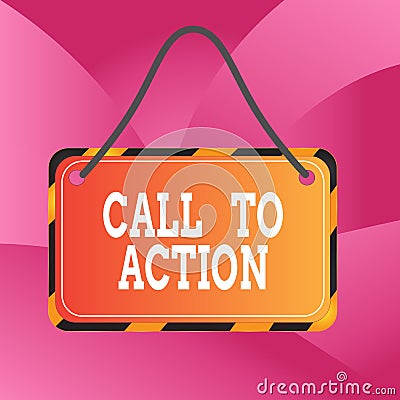 Handwriting text Call To Action. Concept meaning exhortation do something in order achieve aim with problem Board attached string Stock Photo