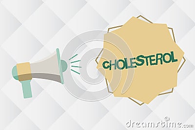 Handwriting text Cholesterol. Concept meaning Steroid alcohol present in animal cells and body fluids Stock Photo