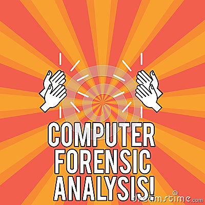 Handwriting text Computer Forensic Analysis. Concept meaning evidence found in computers and storage media Drawing of Hu Stock Photo