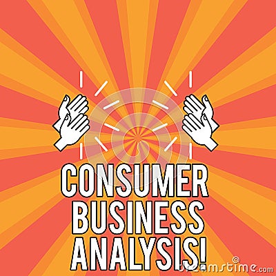 Handwriting text Consumer Business Analysis. Concept meaning collect information on the target market s is needs Drawing Stock Photo