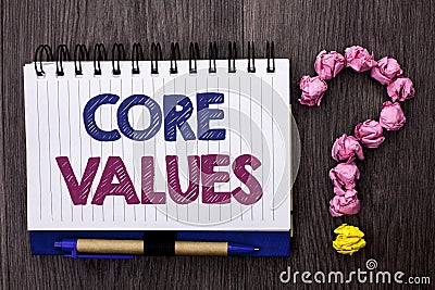 Handwriting text Core Values. Concept meaning Principles Ethics Conceptual Accountability Code Components written on Notebook Book Stock Photo