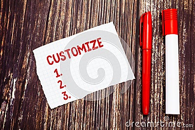 Handwriting text Customize. Concept meaning modify something to suit particular individual task or demonstrating Blank Stock Photo