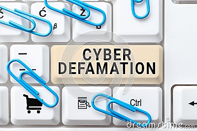 Handwriting text Cyber Defamation. Conceptual photo slander conducted via digital media usually by Internet Stock Photo