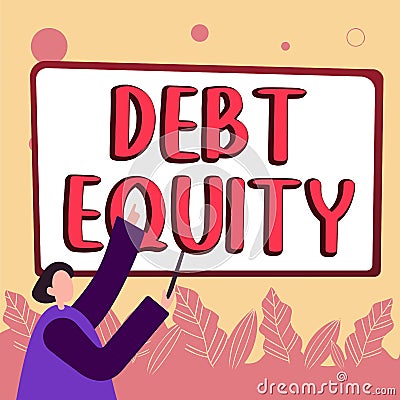 Handwriting text Debt Equity. Word Written on dividing companys total liabilities by its stockholders Stock Photo