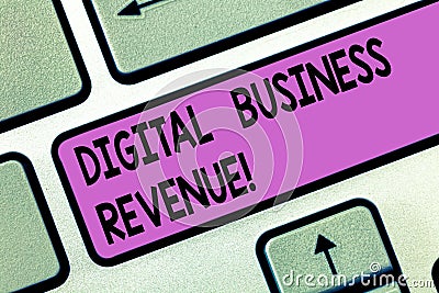 Handwriting text Digital Business Revenue. Concept meaning Income from digital sales or electronic delivery Keyboard key Stock Photo