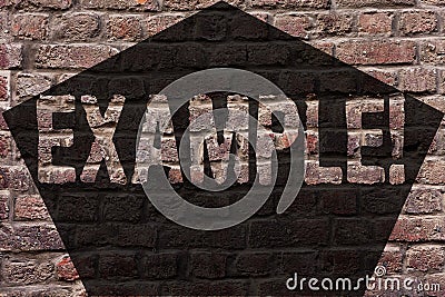 Handwriting text Example. Concept meaning Illustration Sample Model to follow Guide Explanation For instance Brick Wall Stock Photo