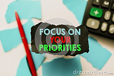 Handwriting text Focus On Your Priorities. Business showcase remove distractions Have a life plan Be a fortress Abstract Stock Photo