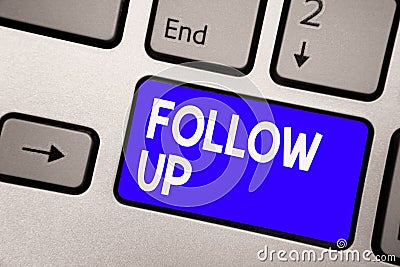 Handwriting text Follow Up. Concept meaning Additional info or any activity that needs to check secondly Keyboard blue key Intenti Stock Photo