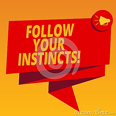 Handwriting text Follow Your Instincts. Concept meaning listen to your intuition and listen to your heart Folded 3D Stock Photo