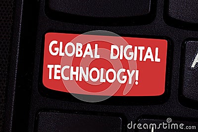 Handwriting text Global Digital Technology. Concept meaning Digitized information in the form of numeric code Keyboard key Stock Photo