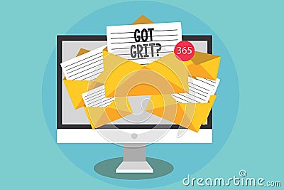 Handwriting text Got Grit question. Concept meaning A hardwork with perseverance towards the desired goal Computer receiving email Stock Photo