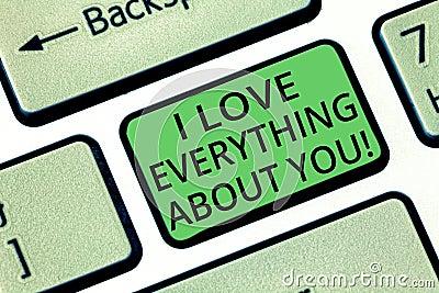 Handwriting text I Love Everything About You. Concept meaning Expressing roanalysistic feelings and emotions Keyboard Stock Photo