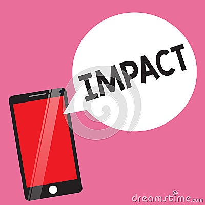 Handwriting text Impact. Concept meaning action of one object coming forcibly into contact with another Stock Photo
