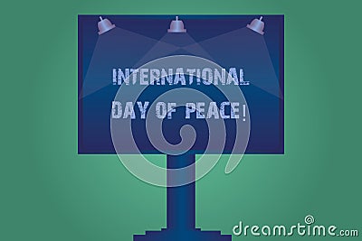 Handwriting text International Day Of Peace. Concept meaning Worldwide peaceful celebration Hope freedom Blank Lamp Stock Photo