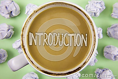 Handwriting text Introduction. Concept meaning First part of a document Formal presentation to an audience written on Tea in White Stock Photo