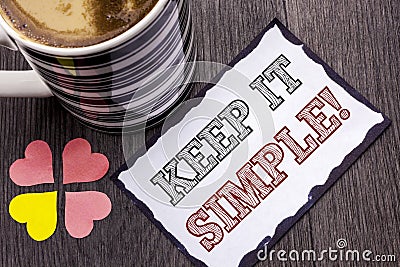 Handwriting text Keep It Simple Motivational Call. Concept meaning Simplify Things Easy Clear Concise Ideas written on Sticky Note Stock Photo