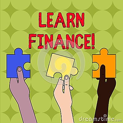 Handwriting text Learn Finance. Concept meaning study which figures out how showing and business uses money Three Stock Photo