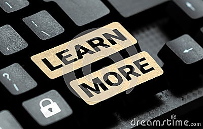 Handwriting text Learn More. Concept meaning Deepen knowledge of the thing you want to do or new skill Stock Photo