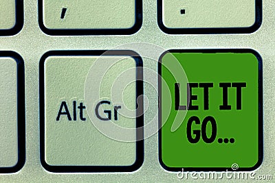 Handwriting text Let It Go.... Concept meaning Choose not to make reactions about an action or remark Stock Photo