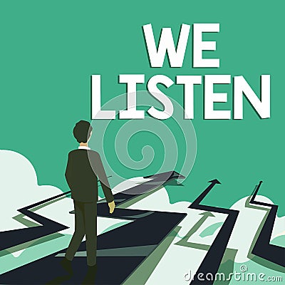 Handwriting text We Listen. Business idea Group of showing that is willing to hear anything you want to say Stock Photo