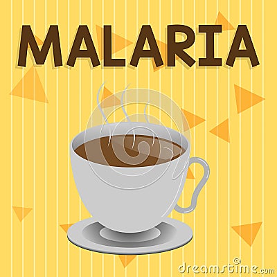 Handwriting text Malaria. Concept meaning Life threatening mosquito borne blood disease Periods of fever Stock Photo